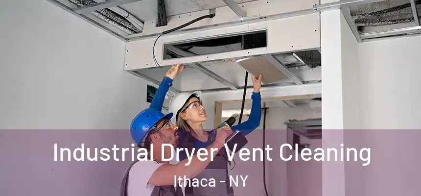  Industrial Dryer Vent Cleaning Ithaca - NY